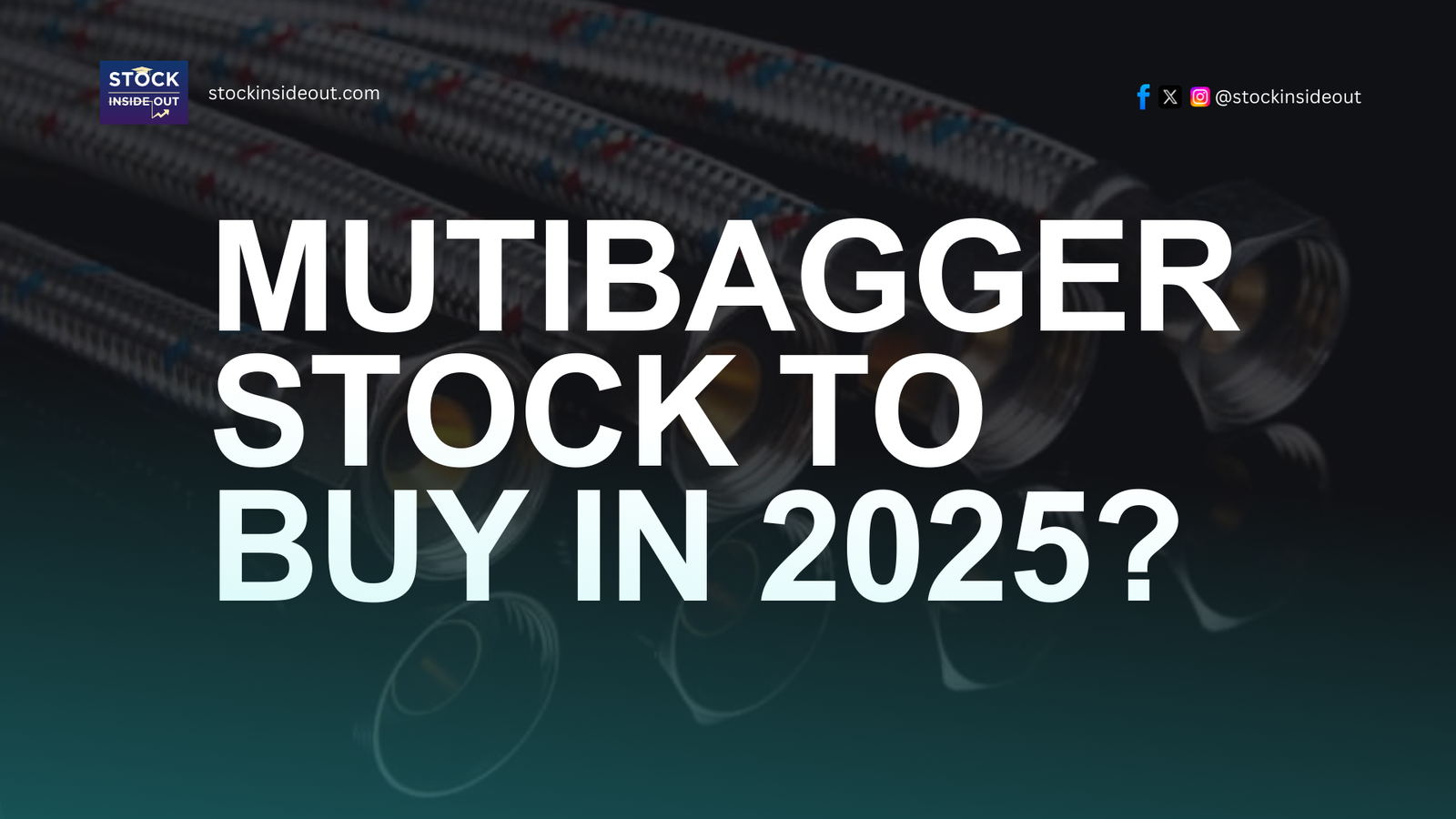 Multibagger stock to buy in 2025, featured image